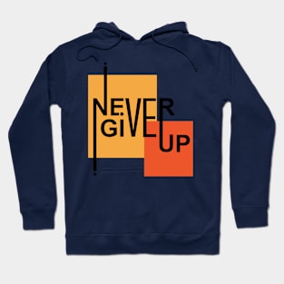 Never Give Up Hoodie